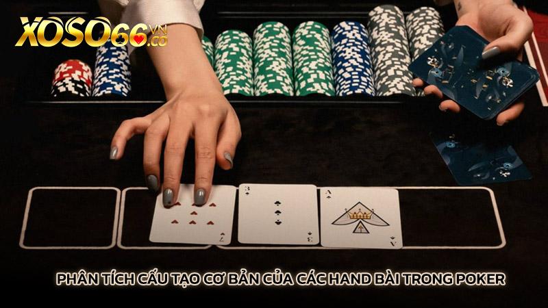 Phân tích cấu tạo cơ bản của các hand bài trong Poker