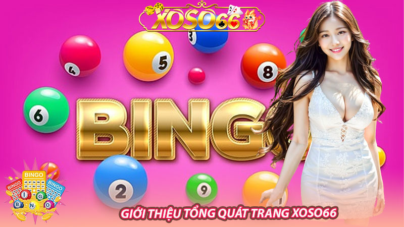 Giới thiệu tổng quát trang Xoso66