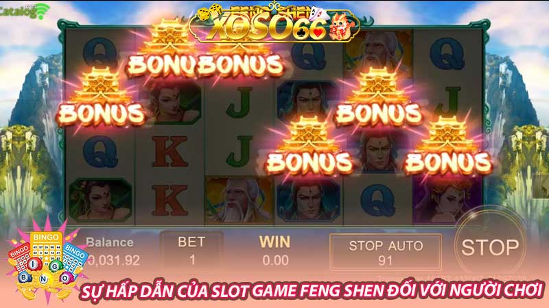 Sự hấp dẫn của slot game Feng Shen đối với người chơi